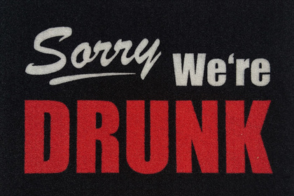 Sorry - We are DRUNK